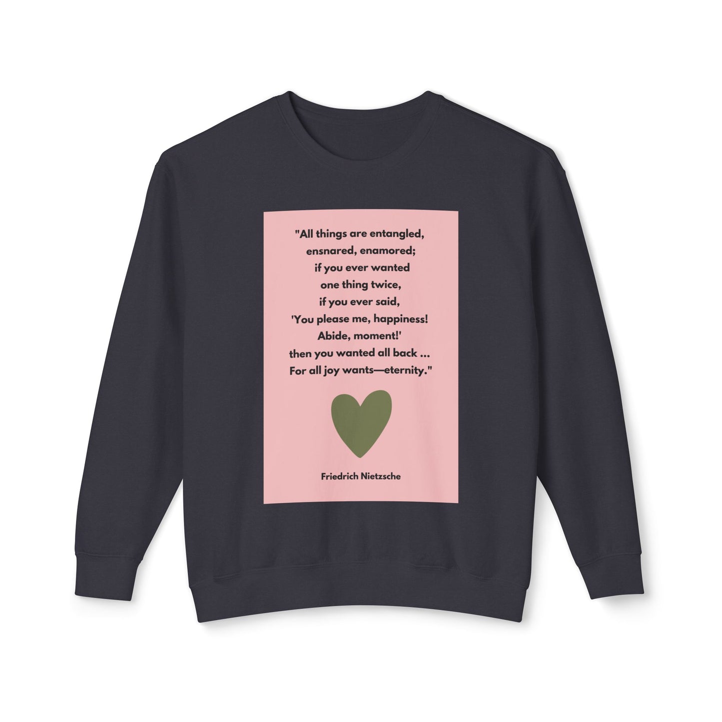 Amor Fati - For All Joy Wants Eternity - Cozy Ring-Spun Sweatshirt For Brooding Existentialists