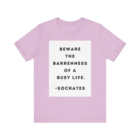 Socrates - Beware - Cozy, Slinky Light-Weight Ring-Spun Jersey Tee for Rest and Contemplation