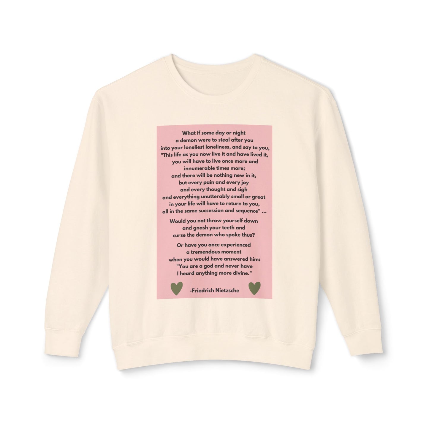 Amor Fati - Never Have I Heard Anything More Divine -  Cozy Ring-Spun Sweatshirt For Brooding Existentialists