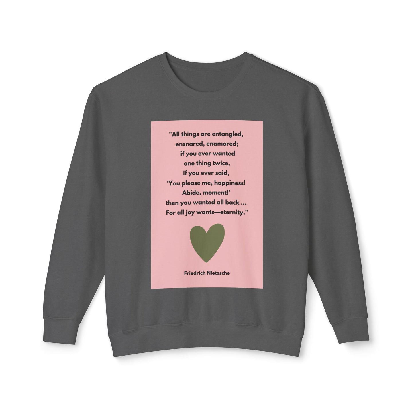 Amor Fati - For All Joy Wants Eternity - Cozy Ring-Spun Sweatshirt For Brooding Existentialists