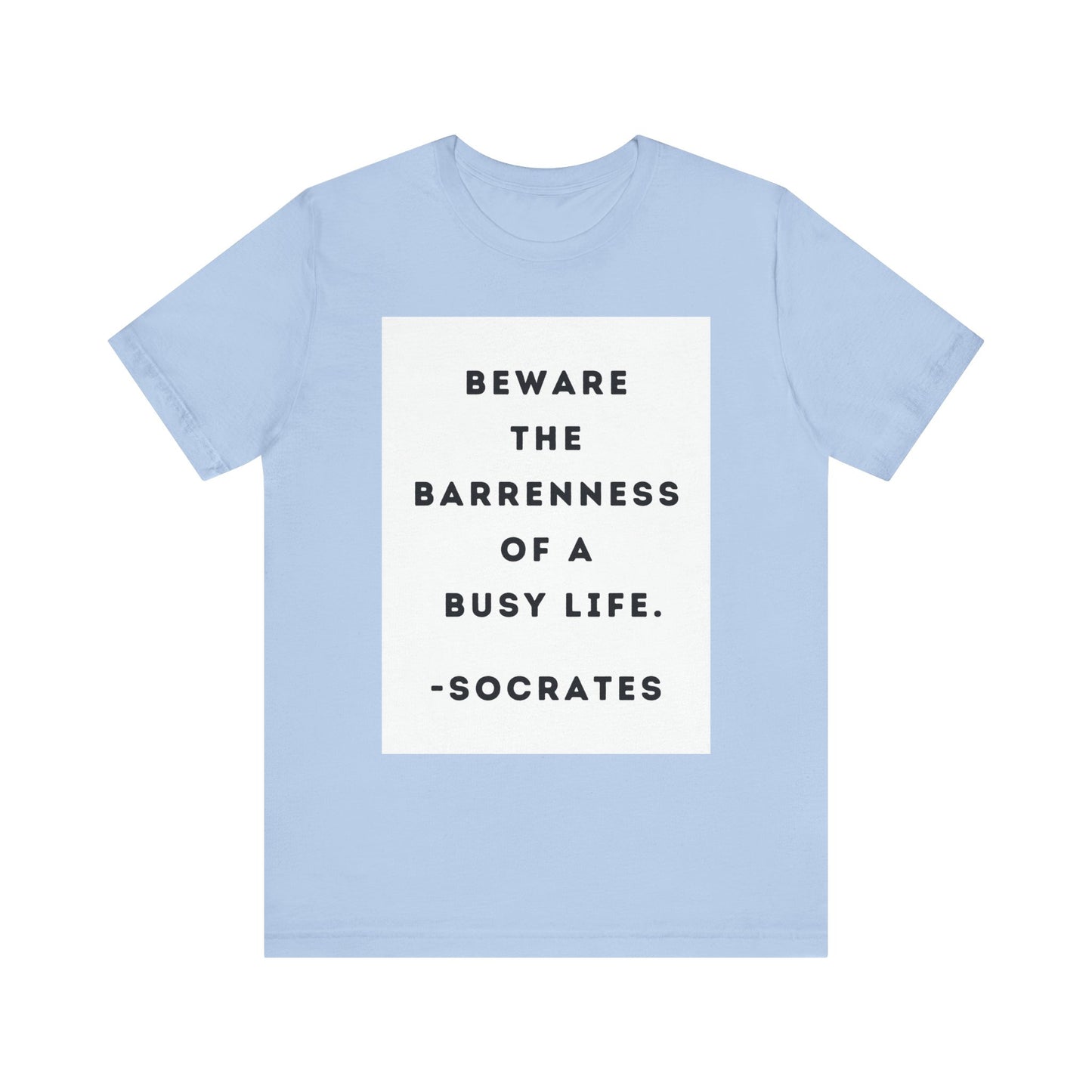 Socrates - Beware - Cozy, Slinky Light-Weight Ring-Spun Jersey Tee for Rest and Contemplation