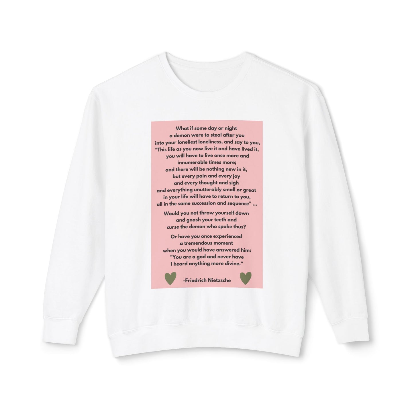 Amor Fati - Never Have I Heard Anything More Divine -  Cozy Ring-Spun Sweatshirt For Brooding Existentialists